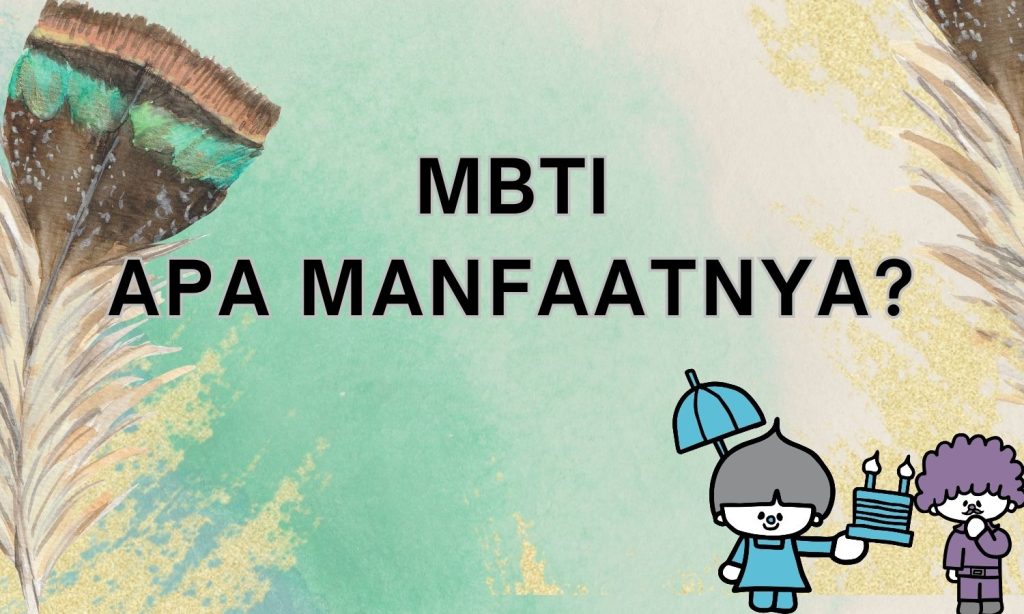 manfaat tau mbti